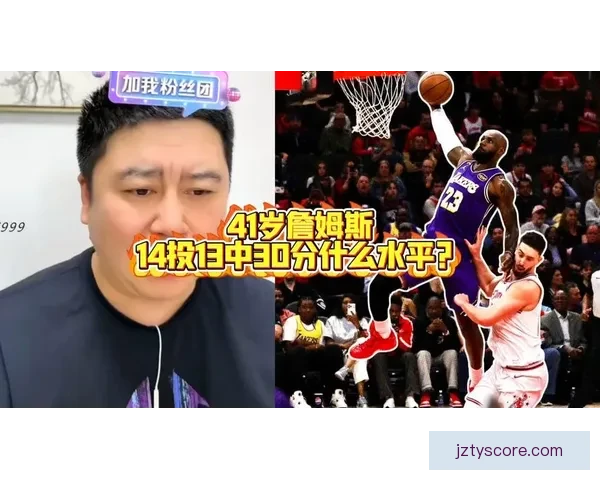 詹姆斯14中13状态爆棚引爆热议 杜兰特直言他还能继续征战4至5年